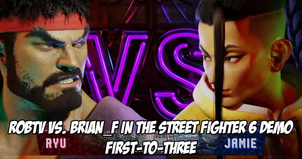 Jamie von Brian_F nimmt es mit Ryu von RobTV in einem ersten Dreier in Street Fighter 6 auf